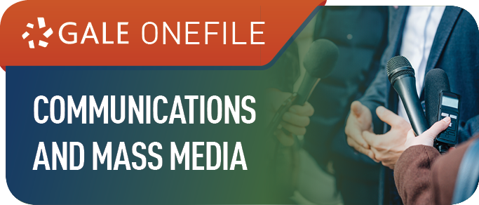 Gale OneFile: Communications and Mass Media