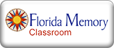 Florida Memory Classroom