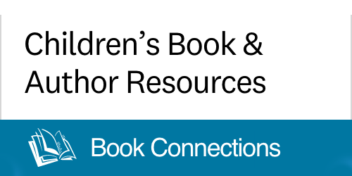 Book Connections Children’s Book and Author Resources