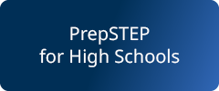 PrepSTEP for High Schools