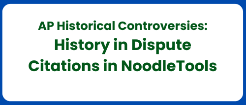 AP Historical Controversies: How to Modify Citations from History in Dispute