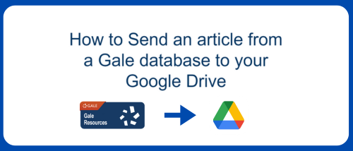 How to Send articles from Gale to Google Drive