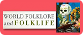 World Folklore & Folklife --ABC-CLIO