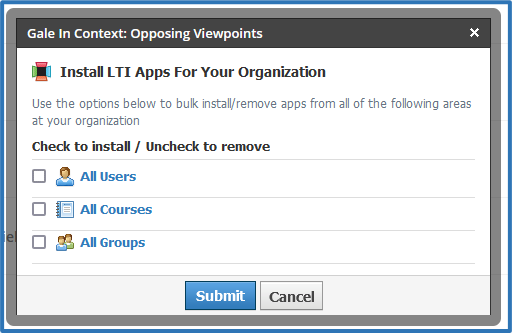 Install LTI Apps for your organization. Check to install/ uncheck to remove. All Users, All Courses, All Groups