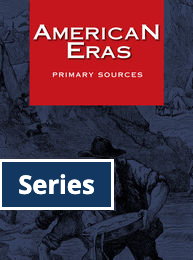 American Eras: Primary Sources, ed. , v. 5