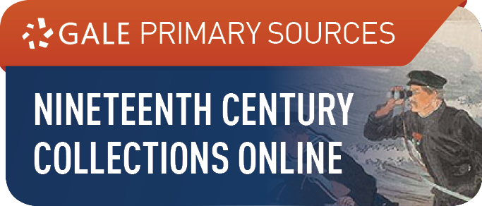 Nineteenth Century Collections Online (Primary Sources)