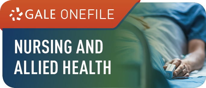 Nursing and Allied Health: Gale OneFile